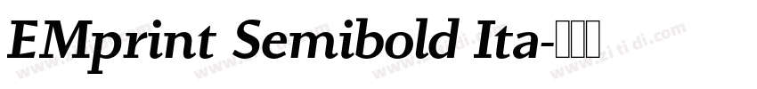 EMprint Semibold Ita字体转换